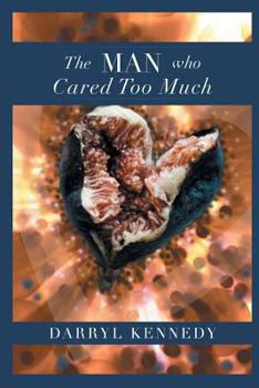 Paperback The Man Who Cared Too Much Book
