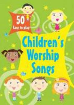 Paperback 50 Easy to Play Children's Favourite Worship Songs Book