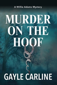 Hardcover Murder on the Hoof : A Willie Adams Mystery Book