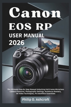 Canon EOS RP User Manual 2026: The... book