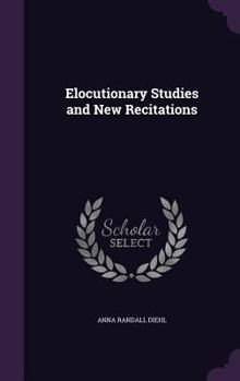 Hardcover Elocutionary Studies and New Recitations Book