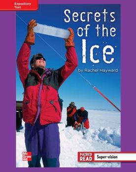 Hardcover Reading Wonders, Grade 4, Leveled Reader Secrets of the Ice, Ell, Unit 5, 6-Pack Book