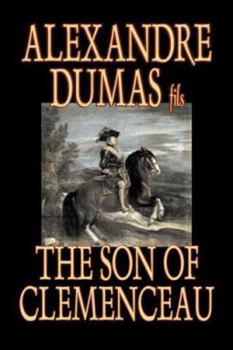 Paperback The Son of Clemenceau by Alexandre Dumas, Fiction, Literary Book