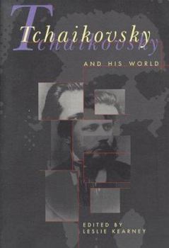 Hardcover Tchaikovsky and His World Book
