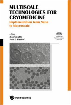 Hardcover Multiscale Technologies for Cryomedicine: Implementation from Nano to Macroscale Book