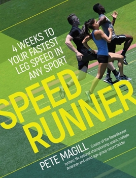 Paperback Speedrunner: 4 Weeks to Your Fastest Leg Speed in Any Sport Book