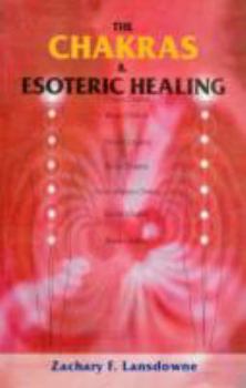 Paperback The Chakras and Esoteric Healing Book