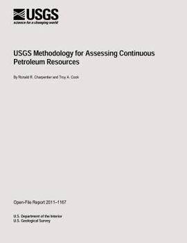 USGS Methodology for Assessing Continuous Petroleum Resources