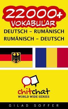 22000+ Deutsch - Rumanisch Rumanisch - Deutsch Vokabular