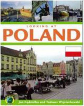 Looking At Poland - Book  of the Looking at Countries