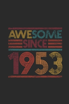 Awesome Since 1953: Graph Paper Notebook / Journal (6 X 9 - 5 Squares per inch - 120 Pages) - Birthday Gift Idea