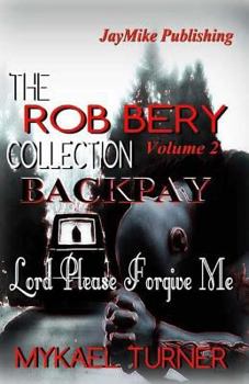 Paperback The Rob Bery Collection Vol.2: Backpay Book