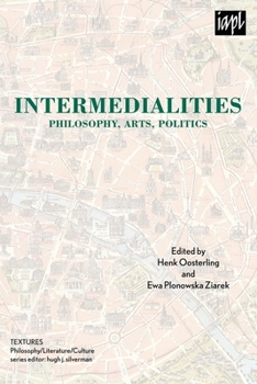 Paperback Intermedialities: Philosophy, Arts, Politics Book