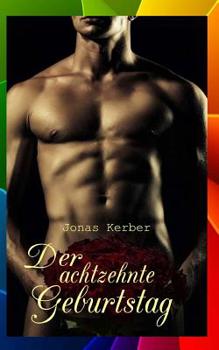 Paperback Der achtzehnte Geburtstag (Gay Romance) [German] Book