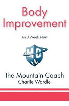Paperback Body Improvement: An 8 Week Plan Book