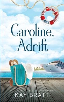 Paperback Caroline, Adrift: (Sail Away Series Book 5) Book