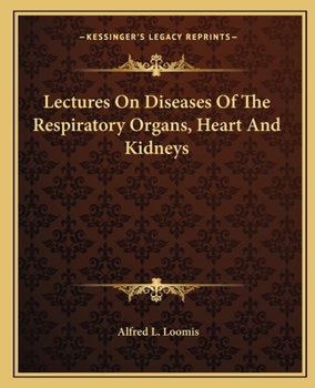 Paperback Lectures On Diseases Of The Respiratory Organs, Heart And Kidneys Book