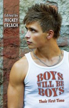 Paperback Boys Will Be Boys - Their First Time Book
