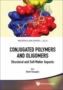Hardcover Conjugated Polymers and Oligomers: Structural and Soft Matter Aspects Book