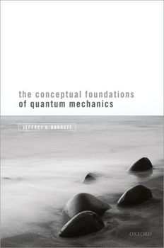 Hardcover Conceptual Foundations of Quantum Mechanics Book