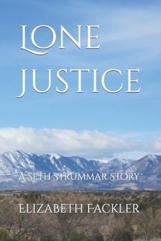 Lone Justice: A Seth Strummar Story