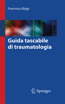 Paperback Guida Tascabile Di Traumatologia [Italian] Book