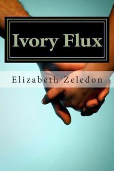Paperback Ivory Flux: The Ivory Series: Book One Book