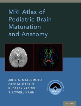 Hardcover MRI Atlas of Pediatric Brain Maturation and Anatomy Book