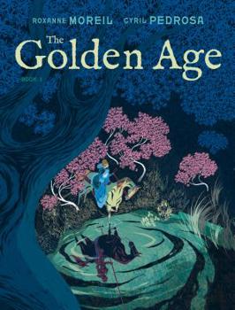 The Golden Age, Book 1 - Book #1 of the L'âge d'or