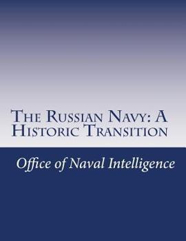 Paperback The Russian Navy: A Historic Transition Book