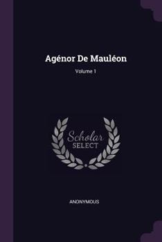 Paperback Agénor De Mauléon; Volume 1 Book