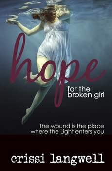 Paperback Hope for the Broken Girl Book