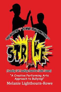 Paperback Strike (Standing Tall and Reaching Inward to Kindle Esteem) Book