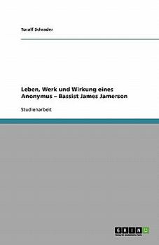 Paperback Leben, Werk und Wirkung eines Anonymus - Bassist James Jamerson [German] Book