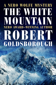 The White Mountain - Book #18 of the Rex Stout's Nero Wolfe Mysteries