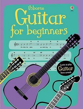 Hardcover Usborne Guitar for Beginners. Minna Lacey Book