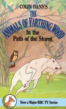 In the Path of the Storm - Book #6 of the Animals of Farthing Wood