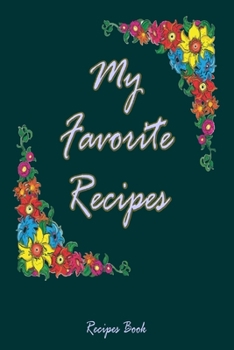 Paperback My Favourite Recipes: Recipes Book