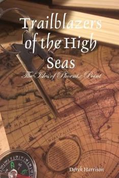 Paperback Trailblazers of the High Seas: The Isles of Phoenix Point Book