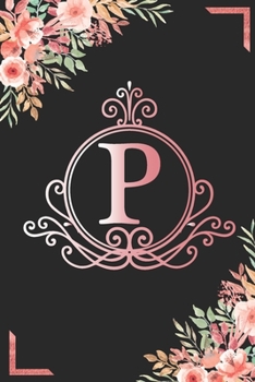 P: Watercolor Flower & Marbel - Motivational and Inspirational Trendy Monogram Initial Letter Women & Girls Coworker Office Funny Notebook Wide Ruled ... Idea in Holidays Birthday Or Anniversary 2020