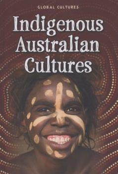 Hardcover Indigenous Australian Cultures (Global Cultures) Book