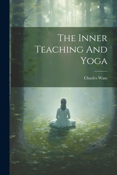 Paperback The Inner Teaching And Yoga Book