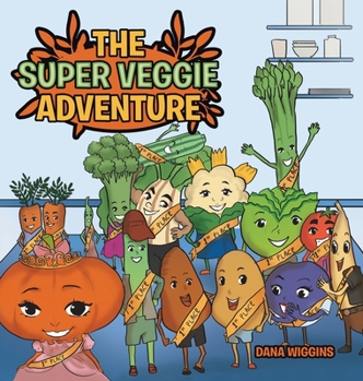 Hardcover The Super Veggie Adventure Book