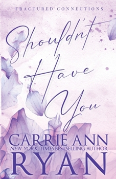 Paperback Shouldn't Have You - Special Edition Book