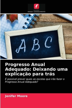 Paperback Progresso Anual Adequado: Deixando uma explicação para trás [Portuguese] Book