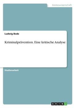 Paperback Kriminalprävention. Eine kritische Analyse [German] Book