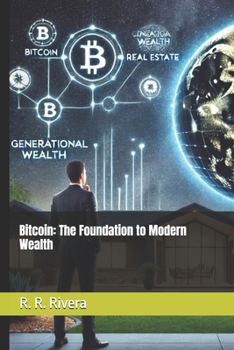 Paperback Bitcoin: The Foundation to Modern Wealth Book