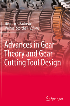 Paperback Advances in Gear Theory and Gear Cutting Tool Design Book