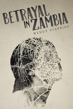 Paperback Betrayal In Zambia Book