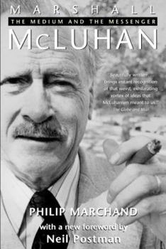 Paperback Marshall McLuhan: The Medium and the Messenger Book